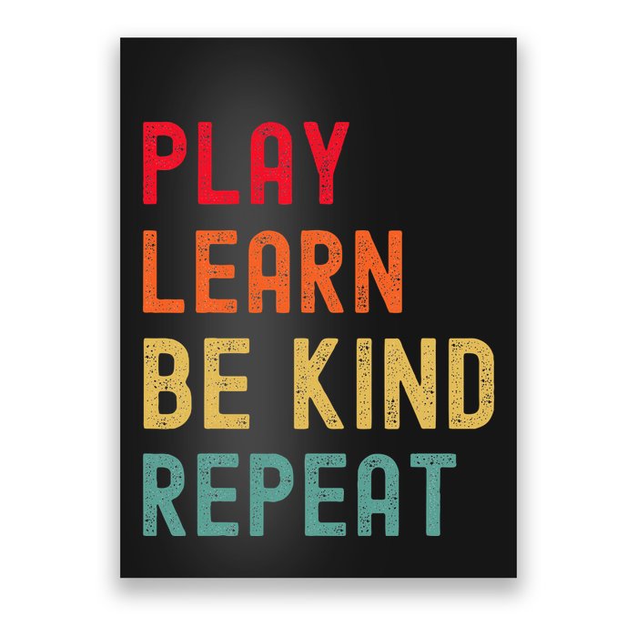 Play Learn Be Kind Repeat Unity Day No Bullies Kindness Poster
