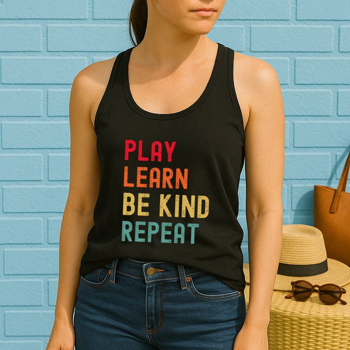 Play Learn Be Kind Repeat Unity Day No Bullies Kindness Womens Tank Top