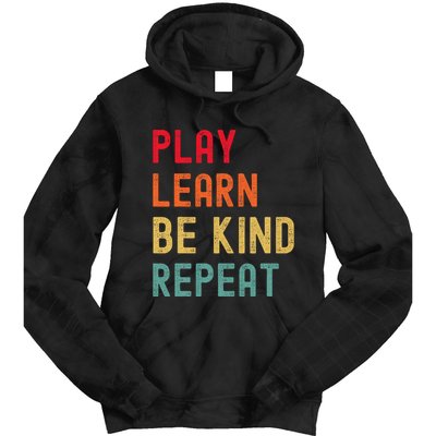 Play Learn Be Kind Repeat Unity Day No Bullies Kindness Tie Dye Hoodie