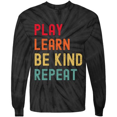 Play Learn Be Kind Repeat Unity Day No Bullies Kindness Tie-Dye Long Sleeve Shirt
