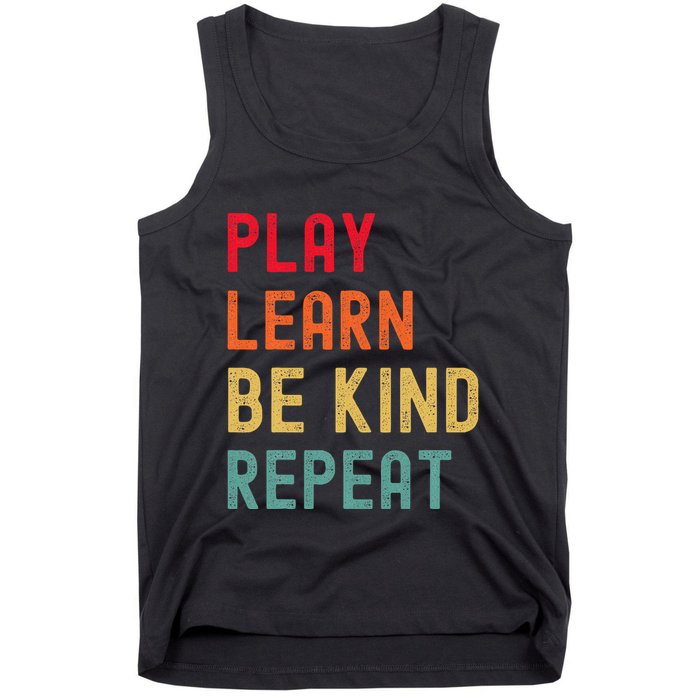 Play Learn Be Kind Repeat Unity Day No Bullies Kindness Tank Top