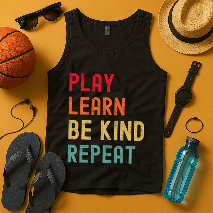 Play Learn Be Kind Repeat Unity Day No Bullies Kindness Tank Top