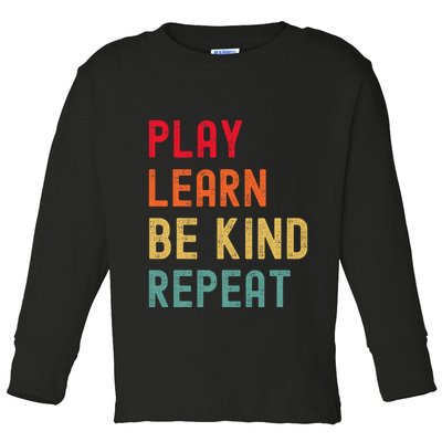 Play Learn Be Kind Repeat Unity Day No Bullies Kindness Toddler Long Sleeve Shirt