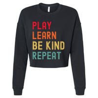 Play Learn Be Kind Repeat Unity Day No Bullies Kindness Cropped Pullover Crew
