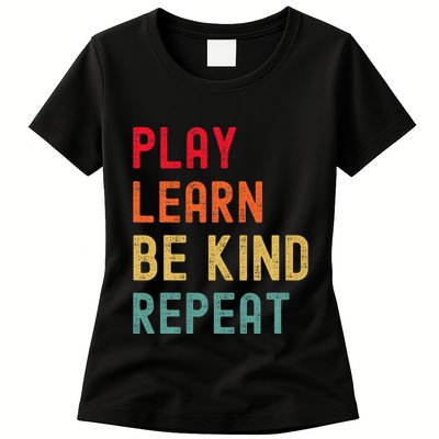 Play Learn Be Kind Repeat Unity Day No Bullies Kindness Womens T-Shirt