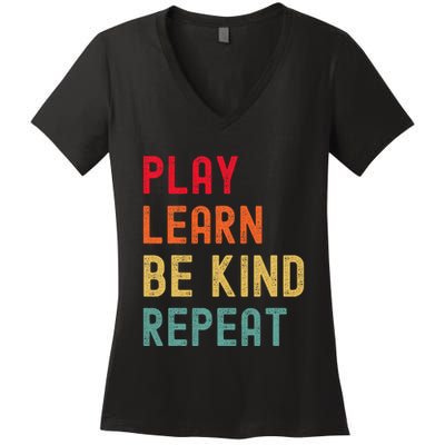 Play Learn Be Kind Repeat Unity Day No Bullies Kindness Women's V-Neck T-Shirt