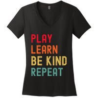 Play Learn Be Kind Repeat Unity Day No Bullies Kindness Women's V-Neck T-Shirt
