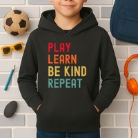 Play Learn Be Kind Repeat Unity Day No Bullies Kindness Kids Hoodie