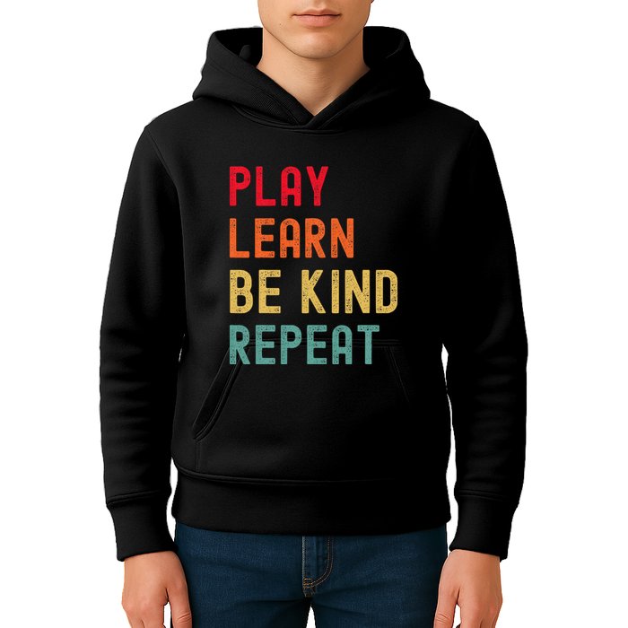Play Learn Be Kind Repeat Unity Day No Bullies Kindness Kids Hoodie