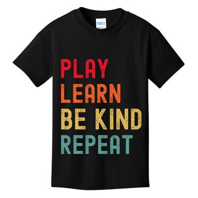Play Learn Be Kind Repeat Unity Day No Bullies Kindness Kids T-Shirt
