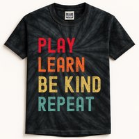 Play Learn Be Kind Repeat Unity Day No Bullies Kindness Kids Tie-Dye T-Shirt