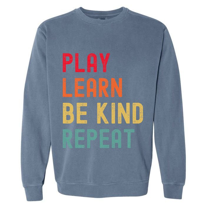 Play Learn Be Kind Repeat Unity Day No Bullies Kindness Garment-Dyed Sweatshirt