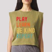 Play Learn Be Kind Repeat Unity Day No Bullies Kindness Garment-Dyed Women's Muscle Tee