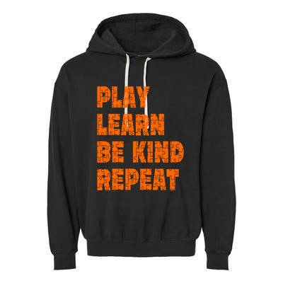 Play Learn Be Kind Repeat Autism Awareness Unity Day Orange Gift Garment-Dyed Fleece Hoodie