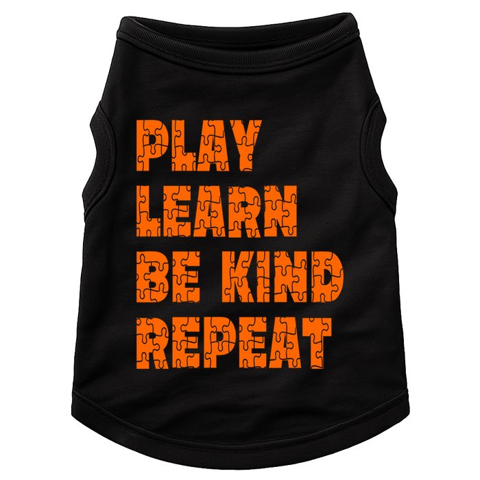 Play Learn Be Kind Repeat Autism Awareness Unity Day Orange Gift Doggie Tank