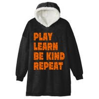 Play Learn Be Kind Repeat Autism Awareness Unity Day Orange Gift Hooded Wearable Blanket