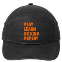 Play Learn Be Kind Repeat Autism Awareness Unity Day Orange Gift 7-Panel Snapback Hat