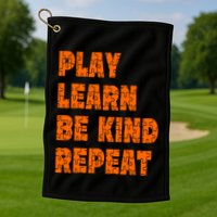 Play Learn Be Kind Repeat Autism Awareness Unity Day Orange Gift Golf Towel