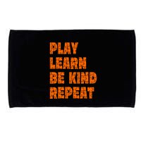 Play Learn Be Kind Repeat Autism Awareness Unity Day Orange Gift Microfiber Hand Towel