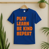 Play Learn Be Kind Repeat Autism Awareness Unity Day Orange Gift T-Shirt