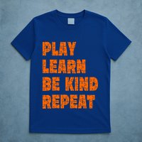 Play Learn Be Kind Repeat Autism Awareness Unity Day Orange Gift T-Shirt