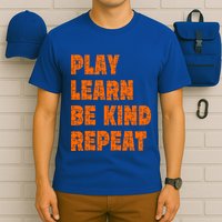 Play Learn Be Kind Repeat Autism Awareness Unity Day Orange Gift T-Shirt