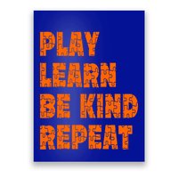 Play Learn Be Kind Repeat Autism Awareness Unity Day Orange Gift Poster