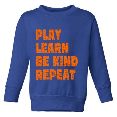 Play Learn Be Kind Repeat Autism Awareness Unity Day Orange Gift Toddler Sweatshirt