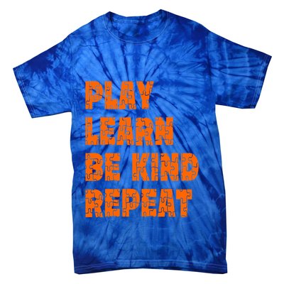 Play Learn Be Kind Repeat Autism Awareness Unity Day Orange Gift Tie-Dye T-Shirt