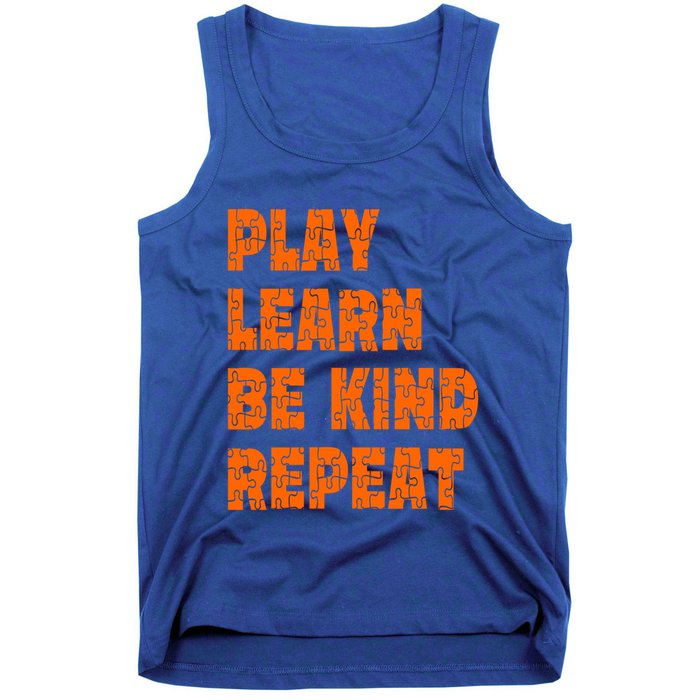 Play Learn Be Kind Repeat Autism Awareness Unity Day Orange Gift Tank Top