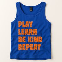 Play Learn Be Kind Repeat Autism Awareness Unity Day Orange Gift Tank Top
