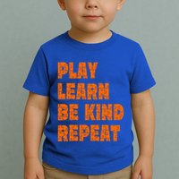 Play Learn Be Kind Repeat Autism Awareness Unity Day Orange Gift Toddler T-Shirt