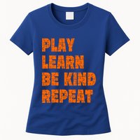 Play Learn Be Kind Repeat Autism Awareness Unity Day Orange Gift Womens T-Shirt