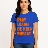 Play Learn Be Kind Repeat Autism Awareness Unity Day Orange Gift Womens T-Shirt