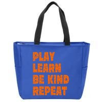 Play Learn Be Kind Repeat Autism Awareness Unity Day Orange Gift Zip Tote Bag