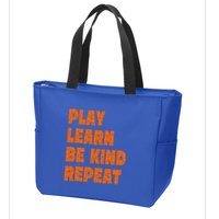 Play Learn Be Kind Repeat Autism Awareness Unity Day Orange Gift Zip Tote Bag