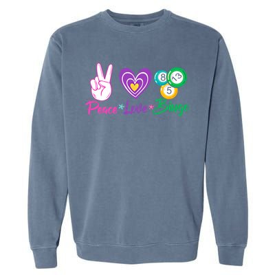 Peace Love Bingo Funny Lucky Bingo Gift Garment-Dyed Sweatshirt