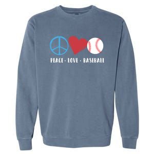 Peace Love Baseball Funny Baseball Lover Player Coach Fans Gift Garment-Dyed Sweatshirt