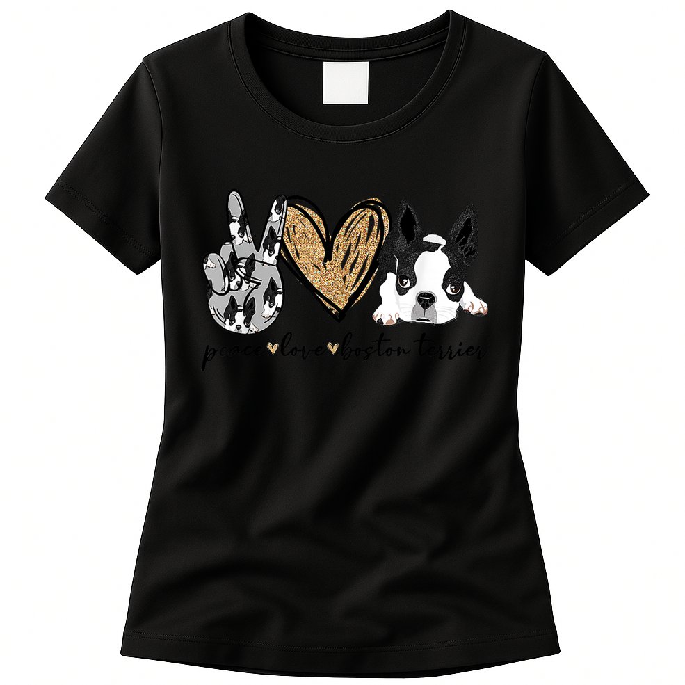 Peace Love Boston Terrier Funny Boston Terrier Lover Dog Mom Womens T-Shirt