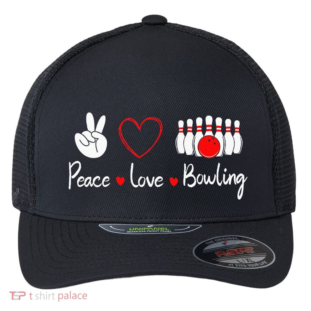Peace Love Bowling Cute Bowling Lover Flexfit Unipanel Trucker Cap