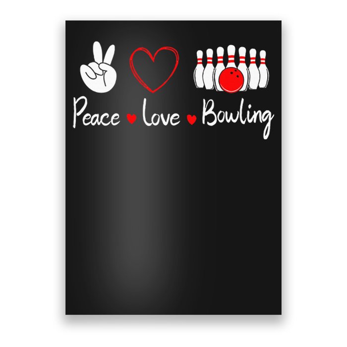 Peace Love Bowling Cute Bowling Lover Poster