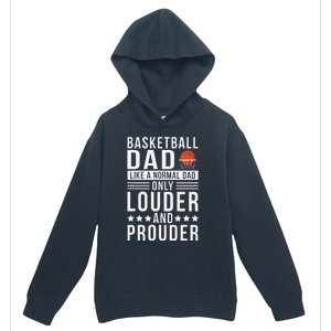 Proud Loud Basketball Dad Of A Basketball Player Dad Urban Pullover Hoodie