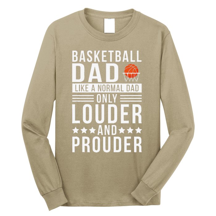 Proud Loud Basketball Dad Of A Basketball Player Dad Long Sleeve Shirt