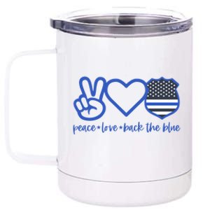 Peace Love Back The Blue Defend Support Police Officer Gift Great Gift 12 oz Stainless Steel Tumbler Cup