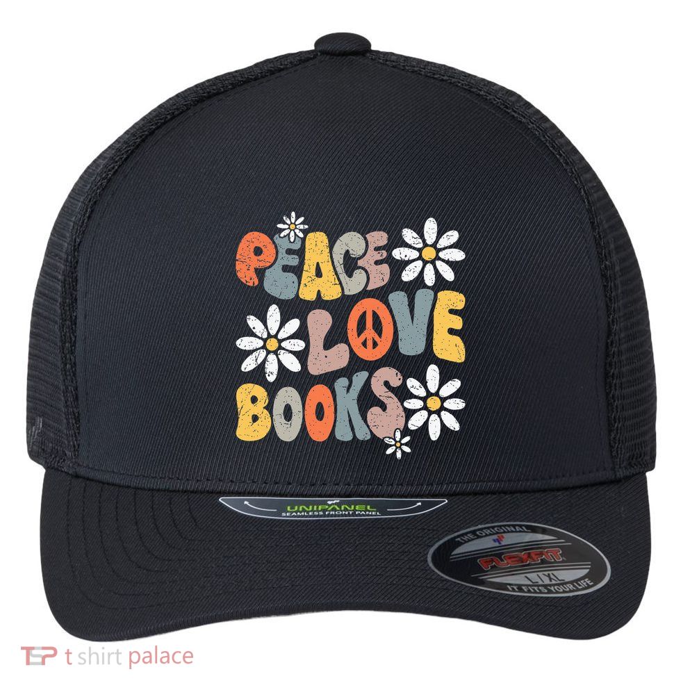 Peace Love Books Groovy Bookworm Book Nerd Reading Teacher Flexfit Unipanel Trucker Cap