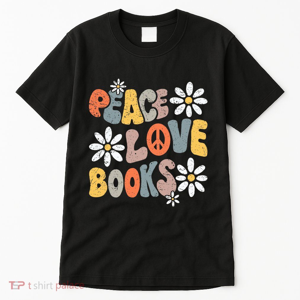 Peace Love Books Groovy Bookworm Book Nerd Reading Teacher Tall T-Shirt