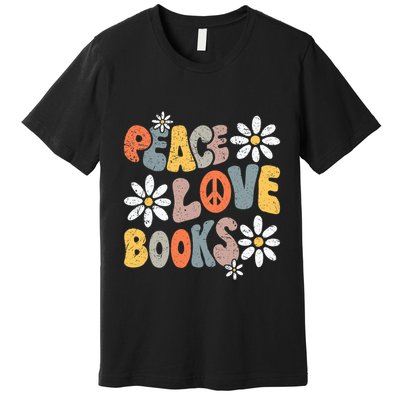 Peace Love Books Groovy Bookworm Book Nerd Reading Teacher Premium T-Shirt