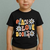 Peace Love Books Groovy Bookworm Book Nerd Reading Teacher Toddler T-Shirt