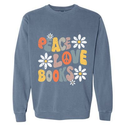 Peace Love Books Groovy Bookworm Book Nerd Reading Teacher Garment-Dyed Sweatshirt