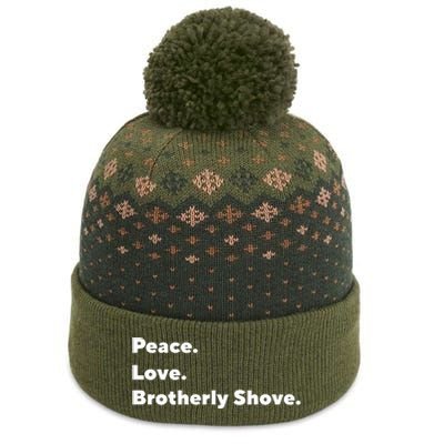 Peace Love Brotherly Shove The Baniff Cuffed Pom Beanie